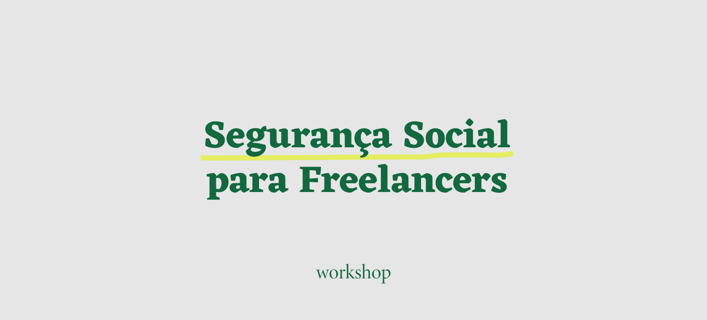 🏡Segurança Social para Freelancers